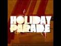 Holiday Parade - Forever 