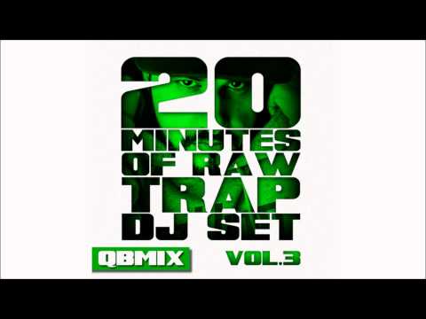 Q.B.Mix - 20 Minutes of raw Trap Vol 3