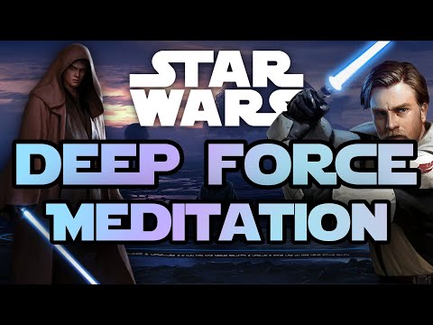 Jedi & Sith Deep Force Meditation | STAR WARS Music | 12H