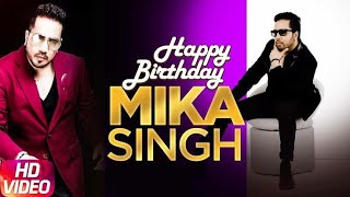 Happy Birthday Mika Singh Whatsapp Status 🎂 || Mika Singh Birthday Status 🎉