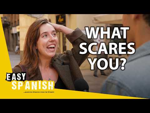 What Are the Spanish Most Afraid Of? | Easy Spanish 392