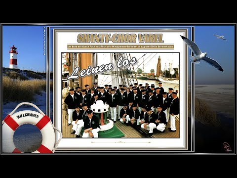 DER SHANTY-CHOR VAREL ~ Antje mein blondes Kind - Solist: Hans-Georg Müller ~ Ltg. MARLIES RENZ...