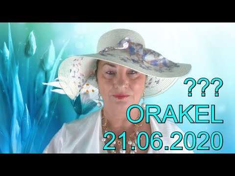 ??? ORAKEL: 21.06.2020