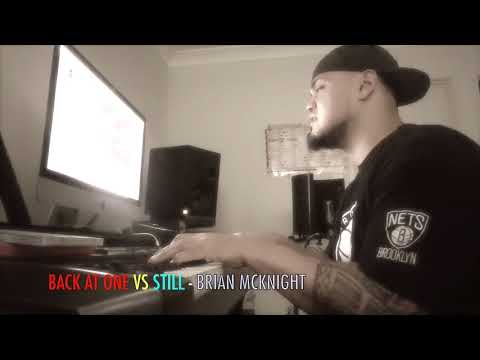 "Brian Mcknight" - Back at One Vs Still (D.Burn)