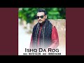 Ishq Da Rog