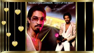 The Brothers Johnson  *✰* Closer to the One That You Love *✰*