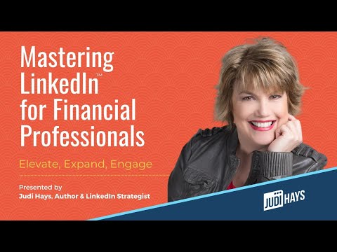 Mastering LinkedIn for Financial Professionals