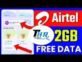 How To Get Free 2 GB Data In Airtel Sim Free Data 2025 Airtel Thanks Freedata Offer Airtel Data