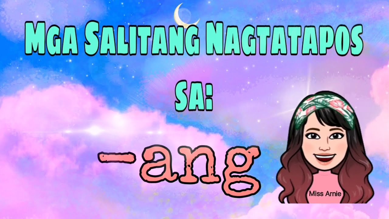 Putar video Mga Salitang Nagtatapos sa: -ang sekarang Mga Salitang Nagtatapos sa: -ang
