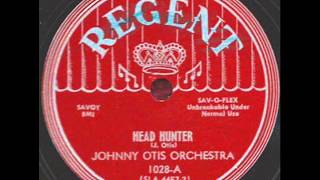 Johnny Otis - Head Hunter - 1950