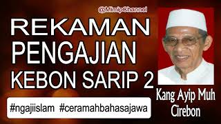 Download lagu Rekaman Pengajian Kebon Sarip 2 Kang Ayip Muh Cirebon mp3 Download lagu Rekaman Pengajian Kebon Sarip 2 Kang Ayip Muh Cirebon mp3