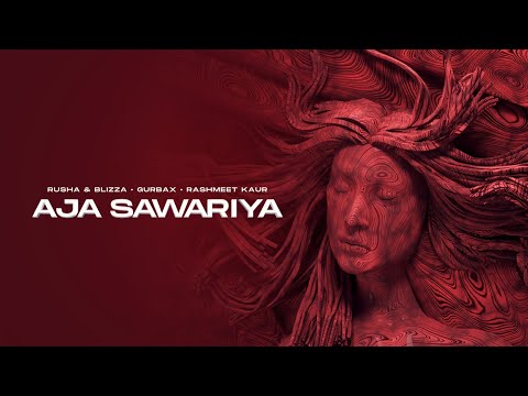 Rusha & Blizza - Aja Sawariya | @RashmeetKaur  | @GURBAX  | Indiea Records