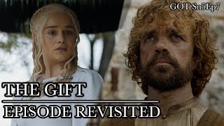Game of Thrones | The Gift | Episode Revisited (Sn5Ep7)