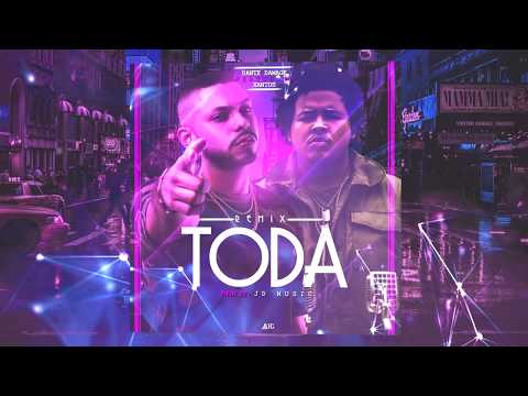 Dante Damage - Toda (Remix) Feat. Xantos [AUDIO]