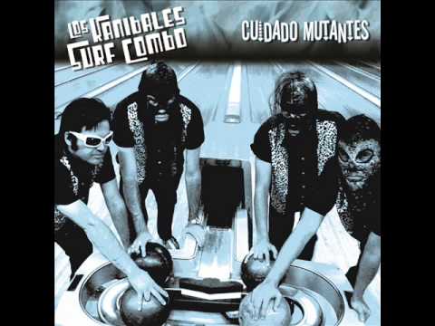 Los Kanibales Surf Combo - Cuidado Mutantes (2008) (Full Album)