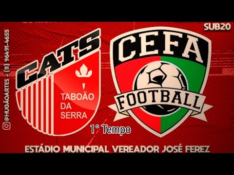Copa Capital Final sub 20 CATS x CEFA 1° Tempo Clube Atletico Taboão da Serra