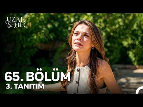 Uzak Şehir 65. Bölüm 3. Fragmanı