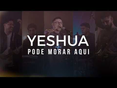 Yeshua + Pode Morar Aqui - Wanderson Leal