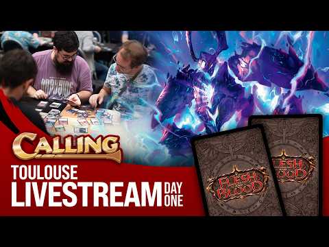 🔴 Day 1 Calling Toulouse | Flesh and Blood #fabtcg