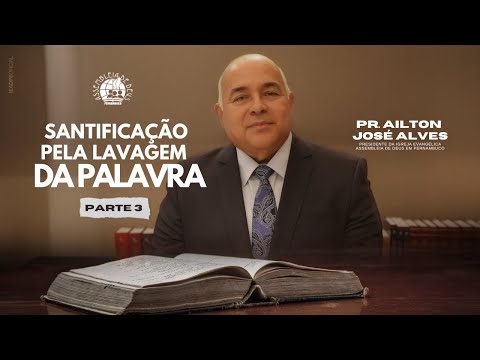 PR. AILTON JOSÉ ALVES - Parte 3 - CULTO DE DOUTRINA 25/08/2025