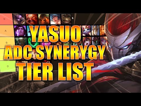 YASUO *ADC* SUPPORT SYNERGY TIER LIST! - League of Legends