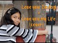 Love You Zindagi English Version Written Cover By Me Vidula