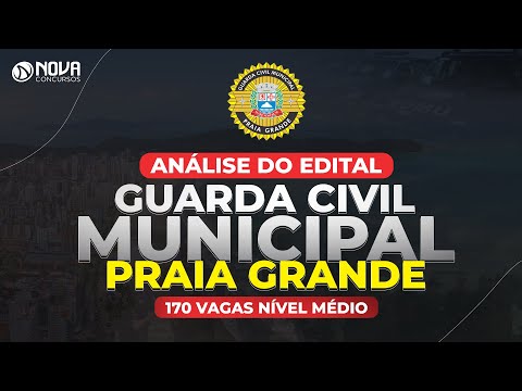 Concurso GCM Praia Grande: 170 vagas de nível médio - Iniciais de R$ 1.793,50