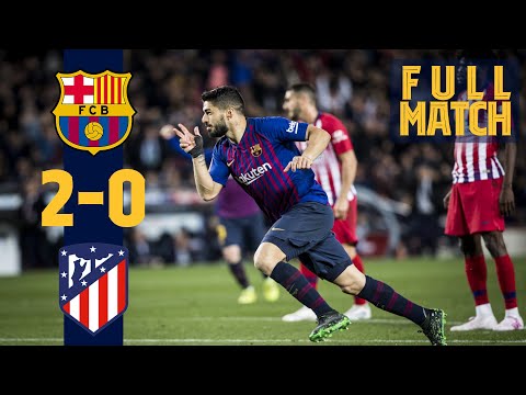 FULL MATCH: Barça 2 - 0 Atlético Madrid (2019) HOW BARÇA SECURED THE 2018/19 TITLE!