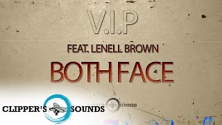 Both Face Feat. Lenell Brown - V.I.P (Official Audio)
