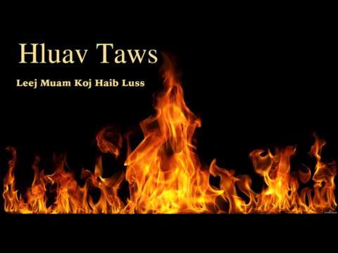 Hluav Taws (Leej Muam Koj Haib  luss)