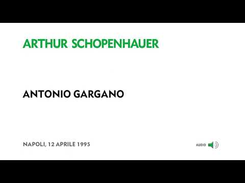 Antonio Gargano - Arthur Schopenhauer