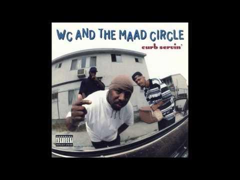 WC and the Maad Circle - Put on tha Set