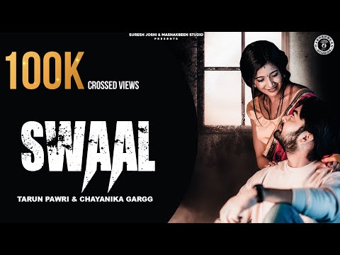 Swaal | Tarun Pawri | Chayanika Gargg | New Garhwali Song | Aarti Tamta | Varun Sharma | Yjm Saab