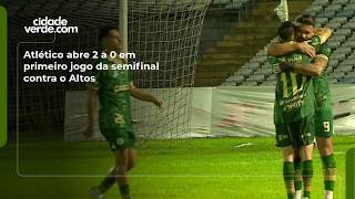 Atlético abre 2 a 0 em primeiro jogo da semifinal contra o Altos