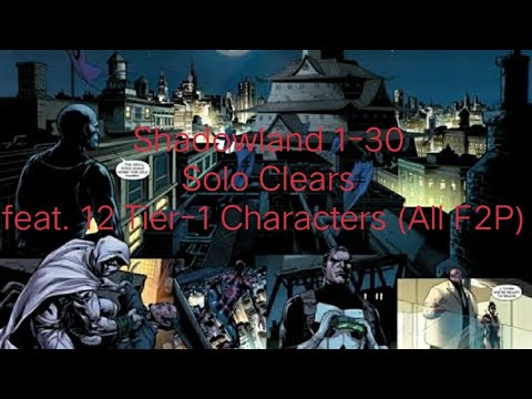 Shadowland 1–30 SOLO Clears feat. 12 Tier-1 Characters (All F2P) (11-10-18) | Marvel Future Fight
