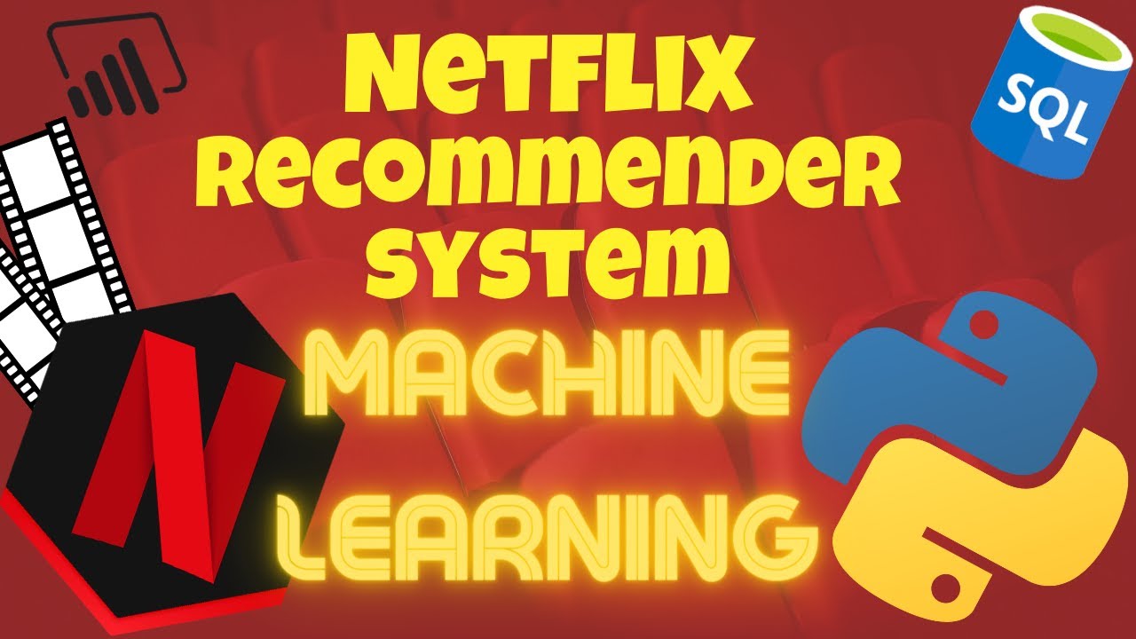 Build a Netflix recommender system using Python,  SQL, Power BI | Data Science