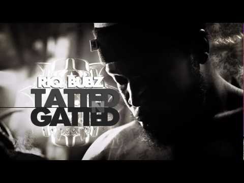 RIQ BUBZ | TATTED N GATTED | DIR BY TwiZz