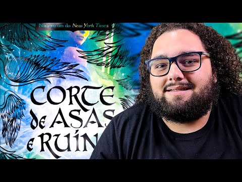 Vale a pena ler Corte de Asas e Ruinas? Resenha SINCERA