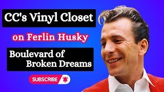 CC's Vinyl Clost on Ferlin Husky: Boulevard of Broken Dreams