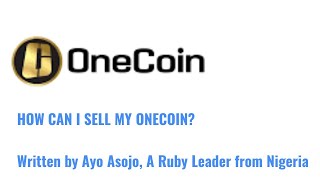 How can i sell onecoin ?