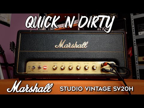 Marshall Studio Vintage SV20H! Quick 'n Dirty!