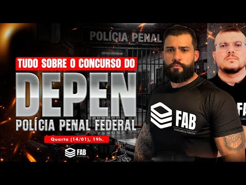 TUDO SOBRE O CONCURSO DO DEPEN (POLÍCIA PENAL FEDERAL) | PROF. AYRES BARROS E PROF. JONAS