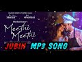 Jubin Nautiyal Mp3 Song Payal Dev Meethi Meethi Rashmi Virag Shanvi Srivastava Vijay Bosco