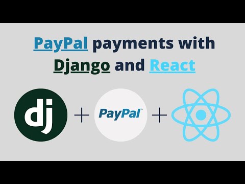 PayPal Payments Tutorial with Django and React thumbnail