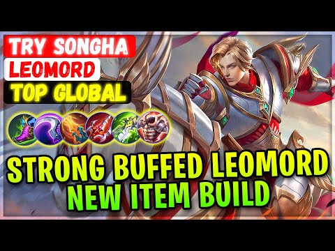 Strong Buffed Leomord New Item Build [ Top Global Leomord ] Try Songha - Mobile Legends Build