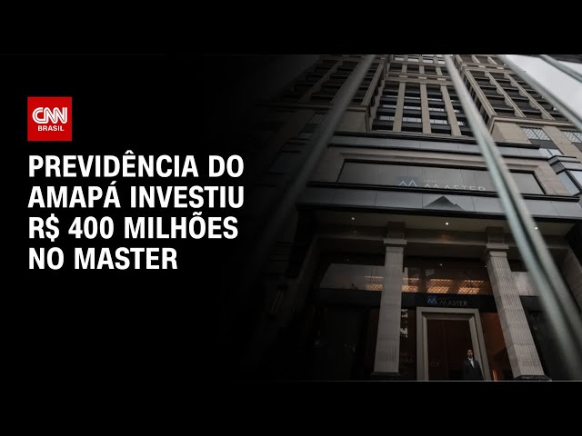Alvo da PF, previdência do Amapá investiu R$ 400 milhões no Master | LIVE CNN