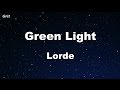 Green Light - Lorde Karaoke 【No Guide Melody】 Instrumental