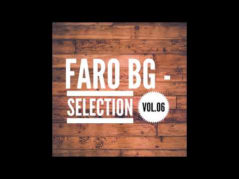 Faro bg - Selection Vol 06 ::::..DEEP HOUSE..::::