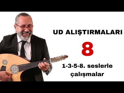 UD ALIŞTIRMALARI 8  - 1-3-5-8. seslerle çalışma - UD DERSİ 224