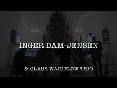 Inger Dam-Jensen med Claus Waidtløw trio
